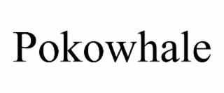 POKOWHALE