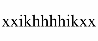XXIKHHHHIKXX