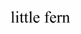 LITTLE FERN