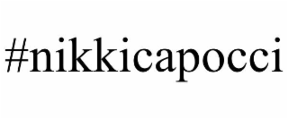 #NIKKICAPOCCI
