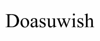 DOASUWISH