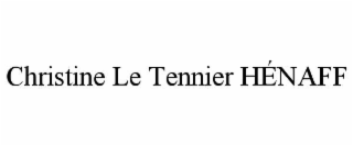 CHRISTINE LE TENNIER HÃNAFF