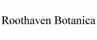 ROOTHAVEN BOTANICA