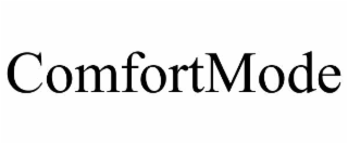 COMFORTMODE