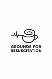 GROUNDS FOR RESUSCITATION