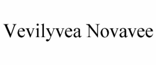 VEVILYVEA NOVAVEE