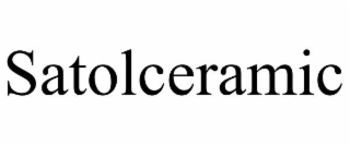 SATOLCERAMIC