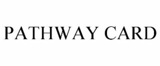 PATHWAY CARD