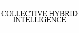 COLLECTIVE HYBRID INTELLIGENCE