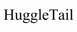 HUGGLETAIL