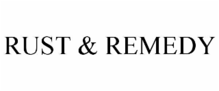 RUST & REMEDY