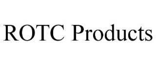 ROTC PRODUCTS