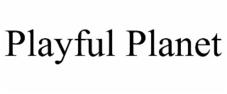 PLAYFUL PLANET