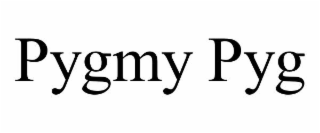 PYGMY PYG