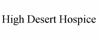 HIGH DESERT HOSPICE