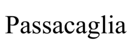 PASSACAGLIA