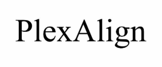 PLEXALIGN