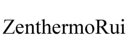 ZENTHERMORUI