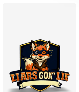 LIARS GON' LIE