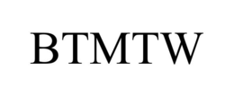 BTMTW