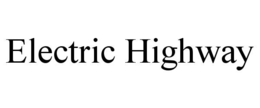 ELECTRIC HIGHWAY