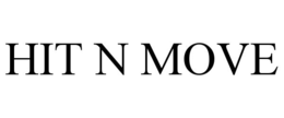 HIT N MOVE