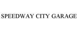 SPEEDWAY CITY GARAGE