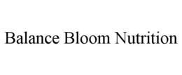 BALANCE BLOOM NUTRITION