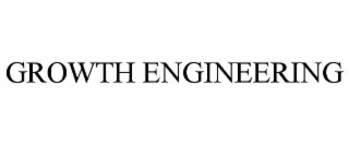 GROWTH ENGINEERING