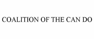 COALITION OF THE CAN DO