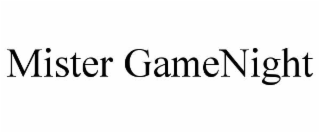 MISTER GAMENIGHT