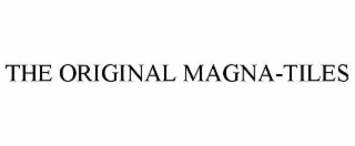 THE ORIGINAL MAGNA-TILES