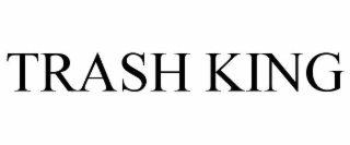 TRASH KING