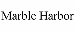 MARBLE HARBOR