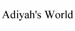 ADIYAH'S WORLD