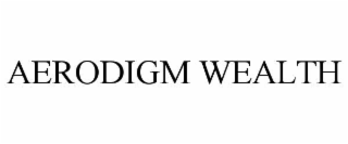 AERODIGM WEALTH