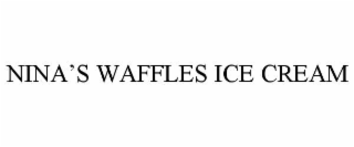 NINAâS WAFFLES ICE CREAM