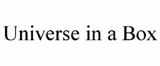 UNIVERSE IN A BOX