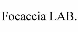 FOCACCIA LAB.