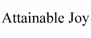 ATTAINABLE JOY
