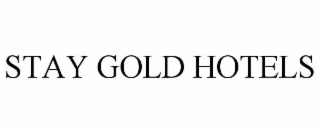 STAY GOLD HOTELS