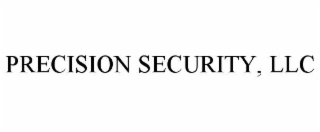 PRECISION SECURITY, LLC