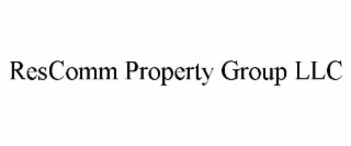 RESCOMM PROPERTY GROUP LLC