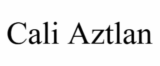 CALI AZTLAN
