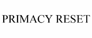 PRIMACY RESET