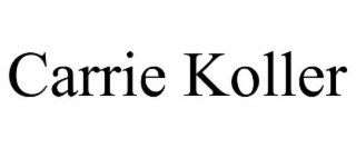 CARRIE KOLLER