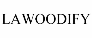 LAWOODIFY