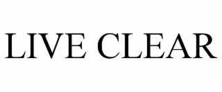 LIVE CLEAR