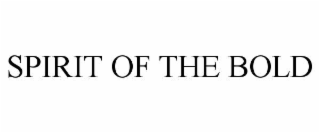 SPIRIT OF THE BOLD
