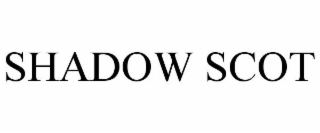 SHADOW SCOT
